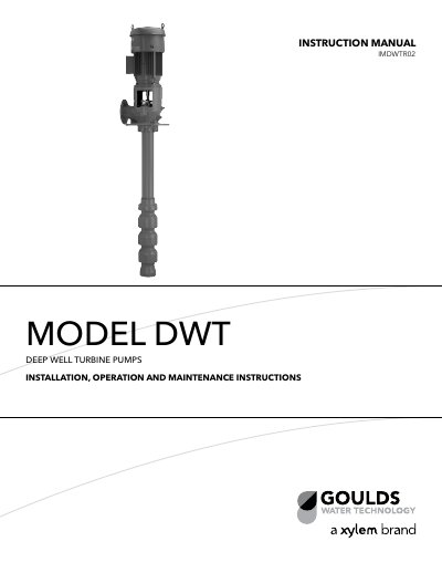 Goulds Water Technology DWT Deep Well Turbine Pump Installation Operation and Maintenance Instructions