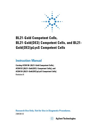 Agilent Technologies BL21-Gold Competent Cells BL21-Gold(DE3) Competent Cells BL21-Gold(DE3)pLysS Competent Cells Instruction Manual