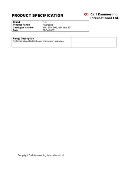 CK TOOLS PRODUCT SPECIFICATION Brand C.K Product Range Hacksaws Catalogue number 814 903 905 834 837 Date 27/04/2007  - cover page