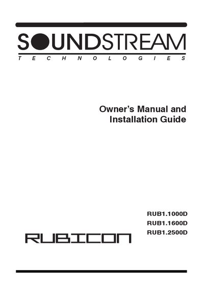 Soundstream RUB1.1000D / RUB1.1600D / RUB1.2500D Owner’s Manual and Installation Guide