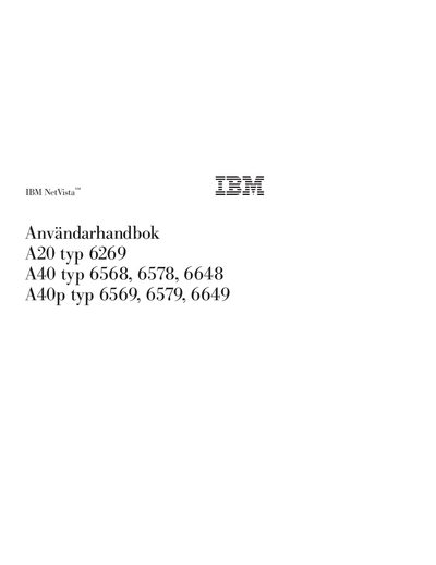 IBM Anv&auml;ndarhandbok A20 typ 6269 A40 typ 6568 6578 6648 A40p typ 6569 6579 6649 - cover page