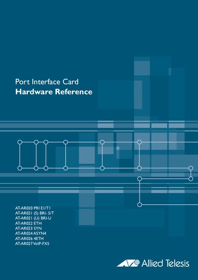 Allied Telesis AT-AR020 PRI E1/T1 AT-AR021 (S) BRI- S/T AT-AR021 (U) BRI-U AT-AR022 ETH AT-AR023 SYN AT-AR024 ASYN4 AT-AR026 4ETH AT-AR027 VoIP-FXS Hardware Reference - cover page