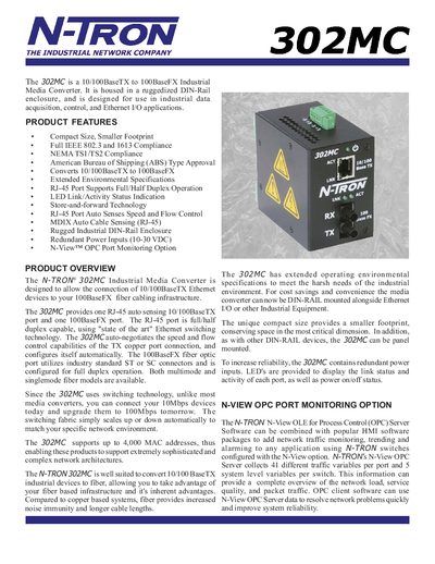 N-TRON - PRODUCT OVERVIEW PRODUCT FEATURES The 302MC is a 10/100BaseTX to 100BaseFX Industrial Media Conver - cover page