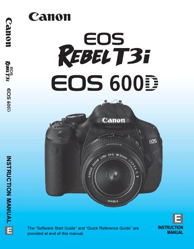 Canon EOS REBEL T3i/EOS 600D Camera Instruction Manual