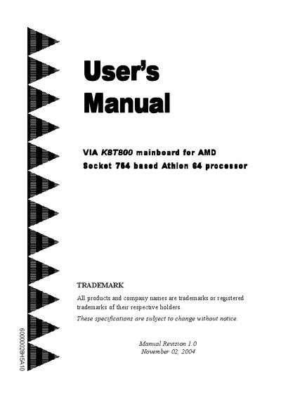 VIA K8T800 mainboard for AMD socket 754 based athlon 64 processor Manual Revision 1.0
