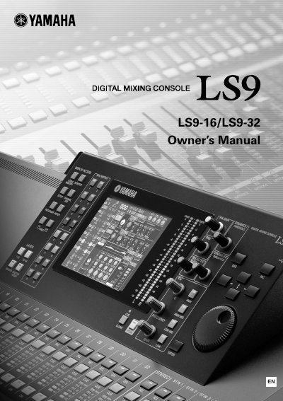 Yamaha LS9-16/LS9-32 Digital Mixing Console Owner's Manual - cover page