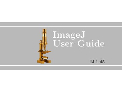 ImageJ 1.45 User Guide - cover page