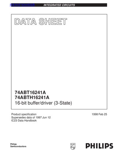PHILIPS 74ABT16241A 74ABTH16241A 16-bit buffer/driver (3-State) handbook(1)