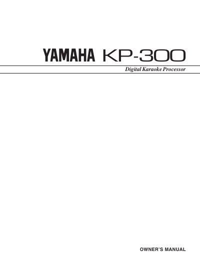 Yamaha KP-300 Digital Karaoke Processor Owner's Manual - cover page