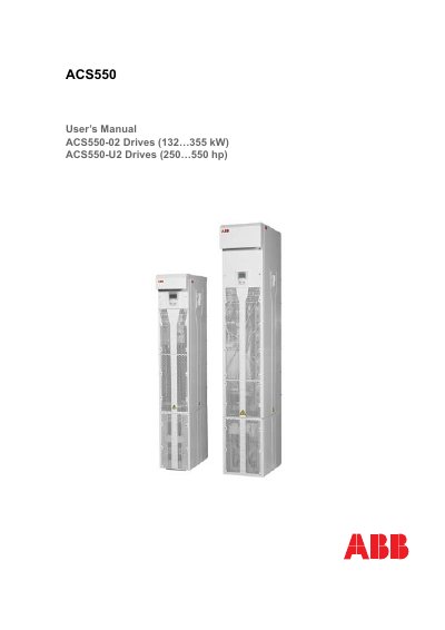 ABB ACS550-02 Drives (132 355 kW) ACS550-U2 Drives (250 550 hp) User Manual
