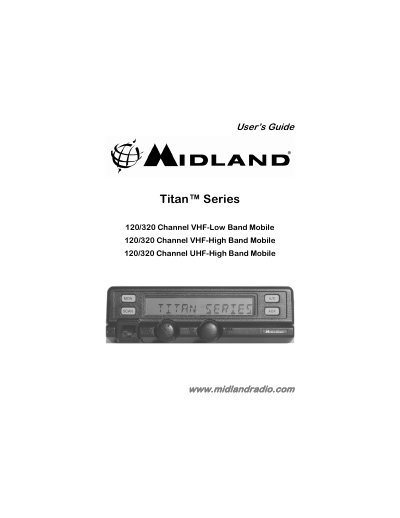 MIDLAND Titan Series 120/320 Channel VHF-Low Band Mobile 120/320 Channel VHF-High Band Mobile 120/320 Channel UHF-High Band Mobile User Guide - cover page