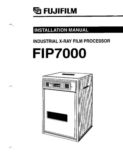 Fujifilm FIP7000 Industrial X‑Ray Film Processor Installation Manual - cover page