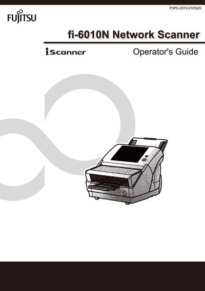 Fujitsu fi-6010N Network Scanner Operator's Guide
