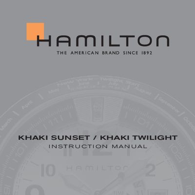 Hamilton Khaki Sunset and Khaki Twilight Instruction Manual