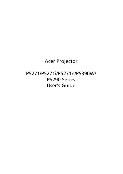 Acer P5271/P5271i/P5271n/P5390W/P5290 Series Projector User Guide