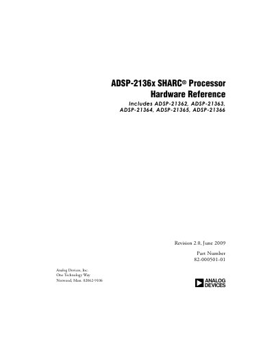 ANALOG DEVICES ADSP-2136x SHARC Processor Hardware Reference (includes the ADSP-21362/ADSP-21363/ADSP-21364/ADSP-21365/ADSP-21366 processors) Revision 2.0 June 2009 Manual