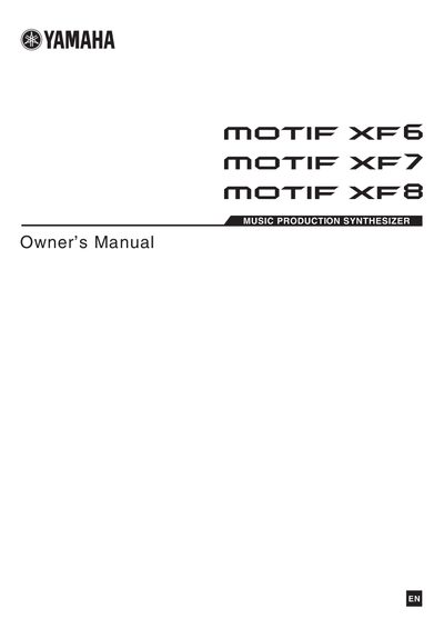 Yamaha MOTIF XF6/7/8 Music Production Synthesizer Owner's Manual