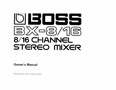 Roland BX-8/BX-16 Stereo Mixer User Manual