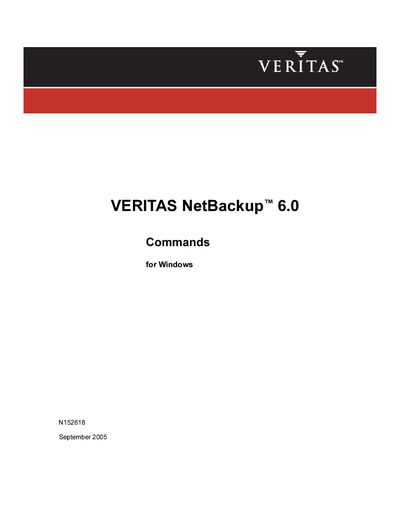 Veritas NetBackup 6.0 Commands for Windows User Manual