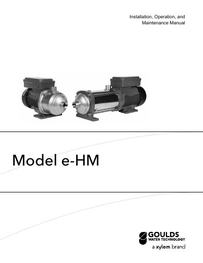Goulds Water Technology e-HM Series Pump Installation, Operation, and Maintenance Manual