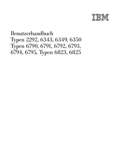 IBM Typen 2292 6343 6349 6350 Typen 6790 6791 6792 6793 6794 6795 Typen 6823 6825 Benutzerhandbuch - cover page
