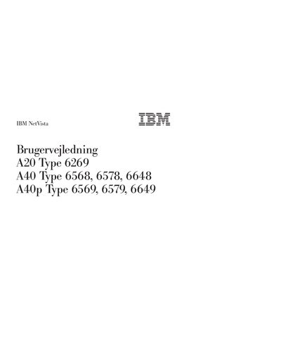 IBM Brugervejledning A20 Type 6269 A40 Type 6568 6578 6648 A40p Type 6569 6579 6649 guide - cover page