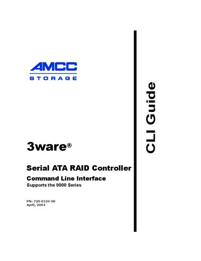 3ware 9000 Series Serial ATA RAID Controller Command Line Interface Guide