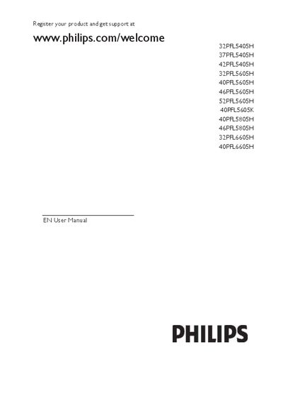 PHILIPS 32PFL5405H 37PFL5405H 42PFL5405H 32PFL5605H 40PFL5605H 46PFL5605H 52PFL5605H 40PFL5605K 40PFL5805H 46PFL5805H 32PFL6605H 40PFL6605H user manual - cover page