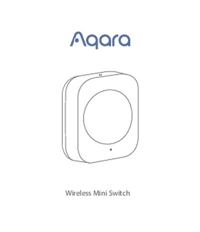Aqara WXKG11LM Wireless Mini Switch Quick Start Guide - cover page