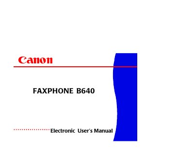 Canon FAXPHONE B640 Electronic User's Manual