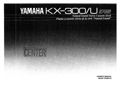 Yamaha KX-300U Natural Sound Stereo Cassette Deck Owner's Manual - cover page
