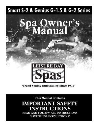 Leisure Bay Smart S-2 & Genius G-1.5 & G-2 Series Spa Owner’s Manual