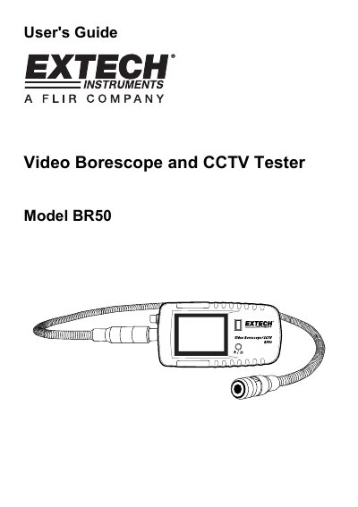Extech BR50 Video Borescope and CCTV Tester User's Guide