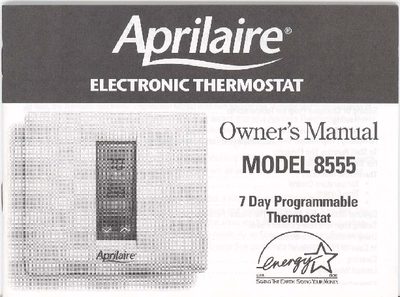 Aprilaire Model 8555 7 Day Programmable Thermostat Owner's Manual - cover page