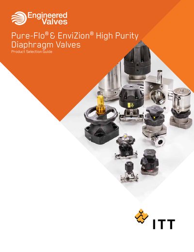 ITT Pure-Flo & EnviZion High Purity Diaphragm Valves Product Selection Guide - cover page