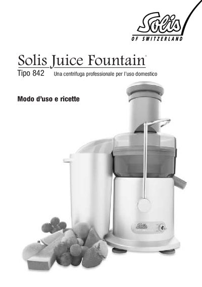 Solis Tipo 842 Juice Fountain User Manual