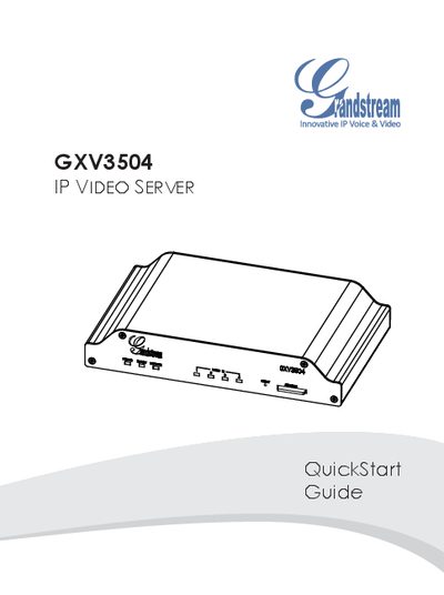 Grandstream GXV3504 IP Video Server QuickStart Guide