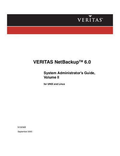 Veritas NetBackup 6.0 System Administrator's Guide