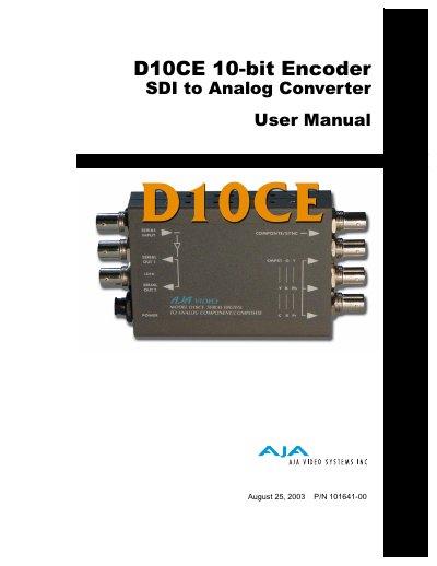AJA D10CE 10-bit Encoder SDI to Analog Converter User Manual