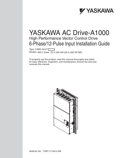 YASKAWA YASKAWA AC Drive-A1000 High Performance Vector Control Drive 6-Phase/12-Pulse Input Installation Guide  - cover page