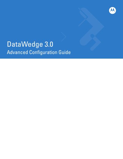Motorola DataWedge 3.0 Advanced Configuration Guide - cover page