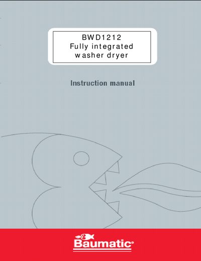 Baumatic BWD1212 Fully Integrated Washer Dryer User Manual