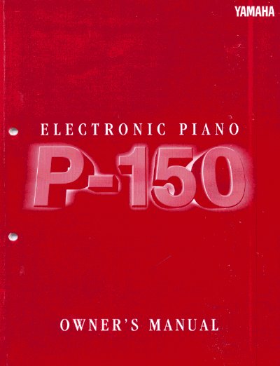 Yamaha P-150 Electronic Piano Owner's Manual - cover page