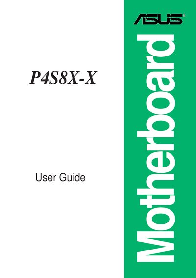 ASUS P4S8X-X Motherboard User Guide