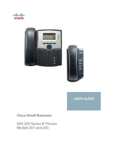 Cisco SPA 300 Series IP Phones User Guide - cover page
