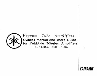 Yamaha T50/T50C/T100/T100C Amplifiers Owner's Manual and User's Guide - cover page