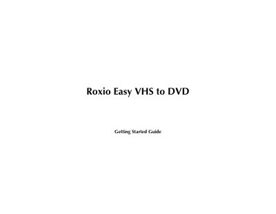 Roxio Easy VHS to DVD Getting Started Guide - cover page
