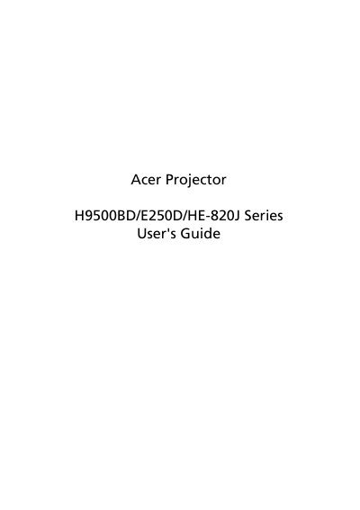 Acer H9500BD/E250D/HE-820J Series Projector User's Guide - cover page
