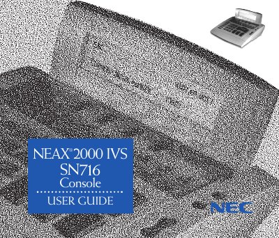 NEC NEAX 2000 IVS SN716 Console User Guide - cover page