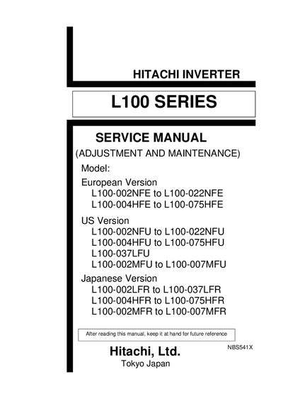 HITACHI L100 series European Version L100-002NFE to L100-022NFE L100-004HFE to L100-075HFE US Version L100-002NFU to L100-022NFU L100-004HFU to L100-075HFU L100-037LFU L100-002MFU to L100-007MFU Japan - cover page